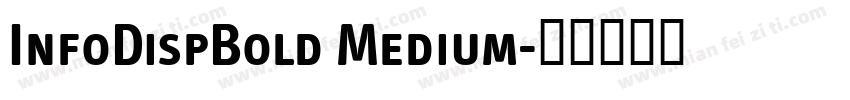 InfoDispBold Medium字体转换